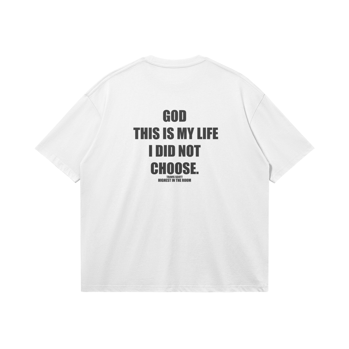 TRAVIS SCOTT "i did not choose" white