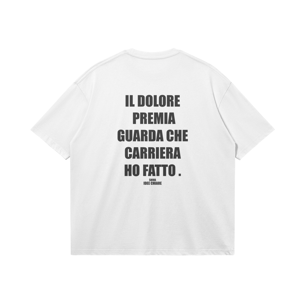 SHIVA "il dolore premia" white